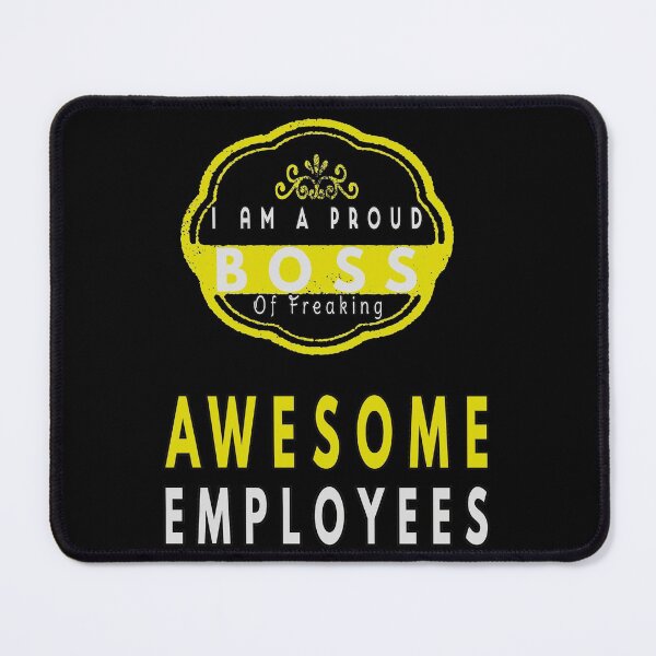 Item preview, I Am A Proud Boss Of Freaking Awesome Employees designed and sold by FridPix.