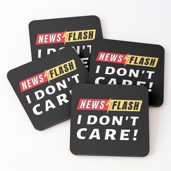 Item preview, News Flash I Don't Care! designed and sold by molamode.