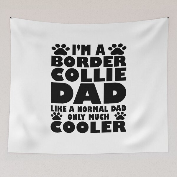 Item preview, i'm a border collie dad like a normal dad only much cooler Hoodie - Best dog ever Border collie- border collie lovers - Collies the best dog ever - smartest dog breeds designed and sold by Lastazizi.