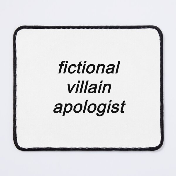 Item preview, Fictional Villain Apologist designed and sold by hulkshop.