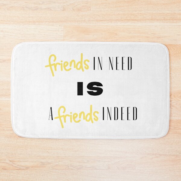 Item preview, Friend in Need is a Friend Indeed designed and sold by Renovapring ⭐⭐⭐⭐⭐.