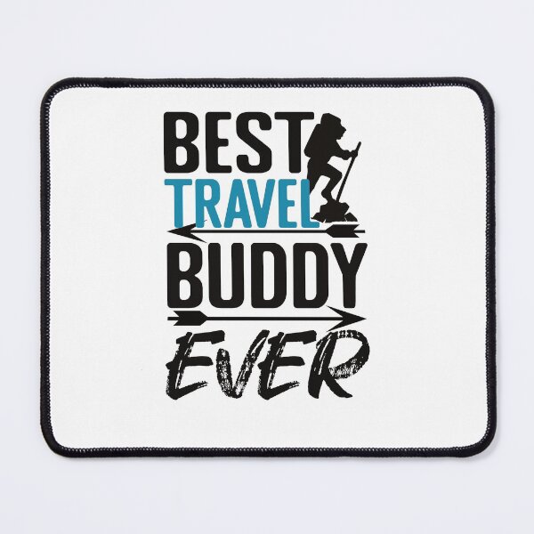 Item preview, Best Travel Buddy Ever Funny Travelling designed and sold by SharpThreadZ.