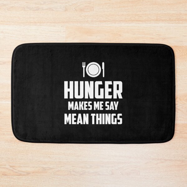 Item preview, Hunger makes me say mean things designed and sold by Zexten.