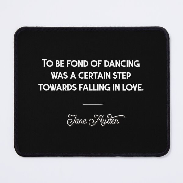 Item preview, To be fond of dancing was a certain step towards falling in love (white) designed and sold by didijuca.