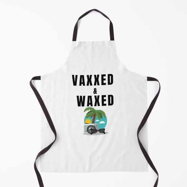 Item preview, VAXXED AND WAXED VACATION READY (VACCINATED AND WAXED) designed and sold by billionairebrnd.