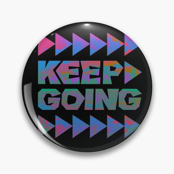 Item preview, Keep Going >>> 3 designed and sold by RafaelLima7.