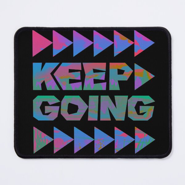 Item preview, Keep Going >>> 3 designed and sold by RafaelLima7.
