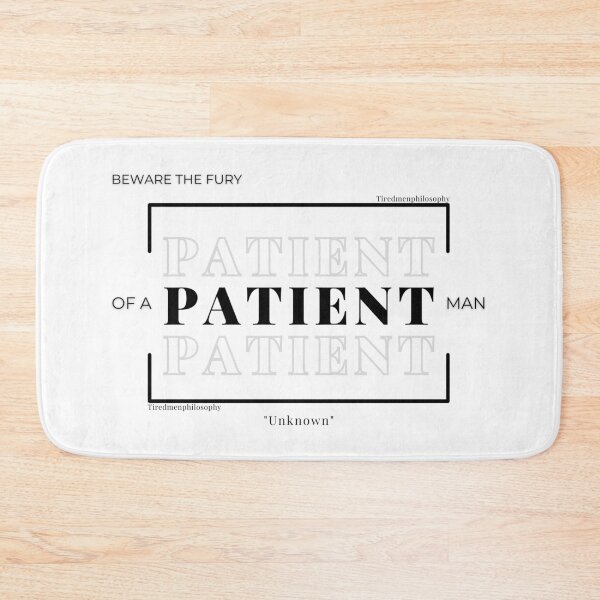 Item preview, Beware the FURY of a PATIENT man. designed and sold by Tiredmenphilo.