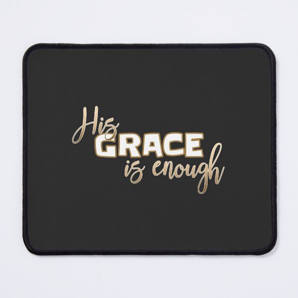Item preview, Christian Design - His Grace is Enough designed and sold by simplydesignart.