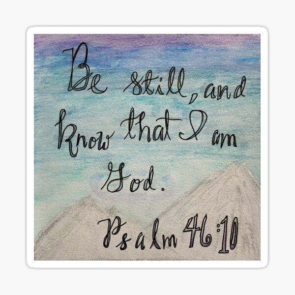 Be Still and Know that I am God Psalm Inspirational Christian 2 Planner  Calendar Scrapbooking Crafting Clear Stickers 