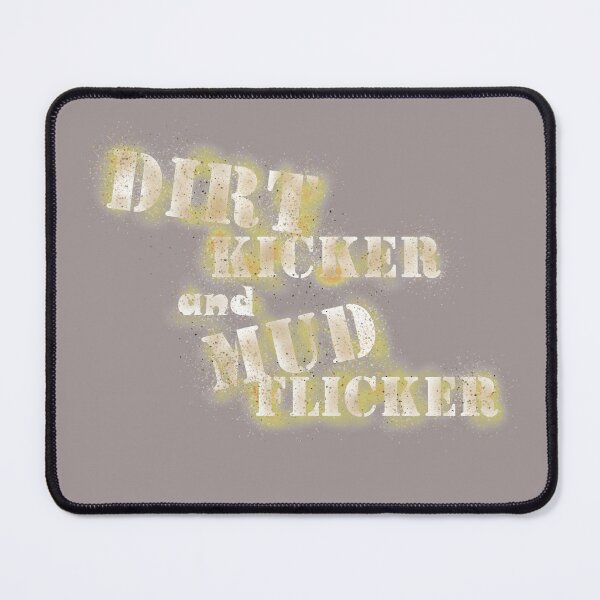 Item preview, DIRT KICKER and MUD FLICKER   designed and sold by MountMercantile.