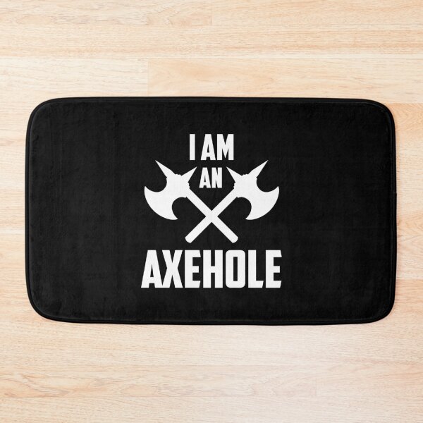 Item preview, I'm an axehole designed and sold by Zexten.