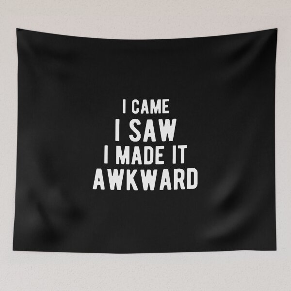 Item preview, I came I saw I made it awkward designed and sold by Zexten.