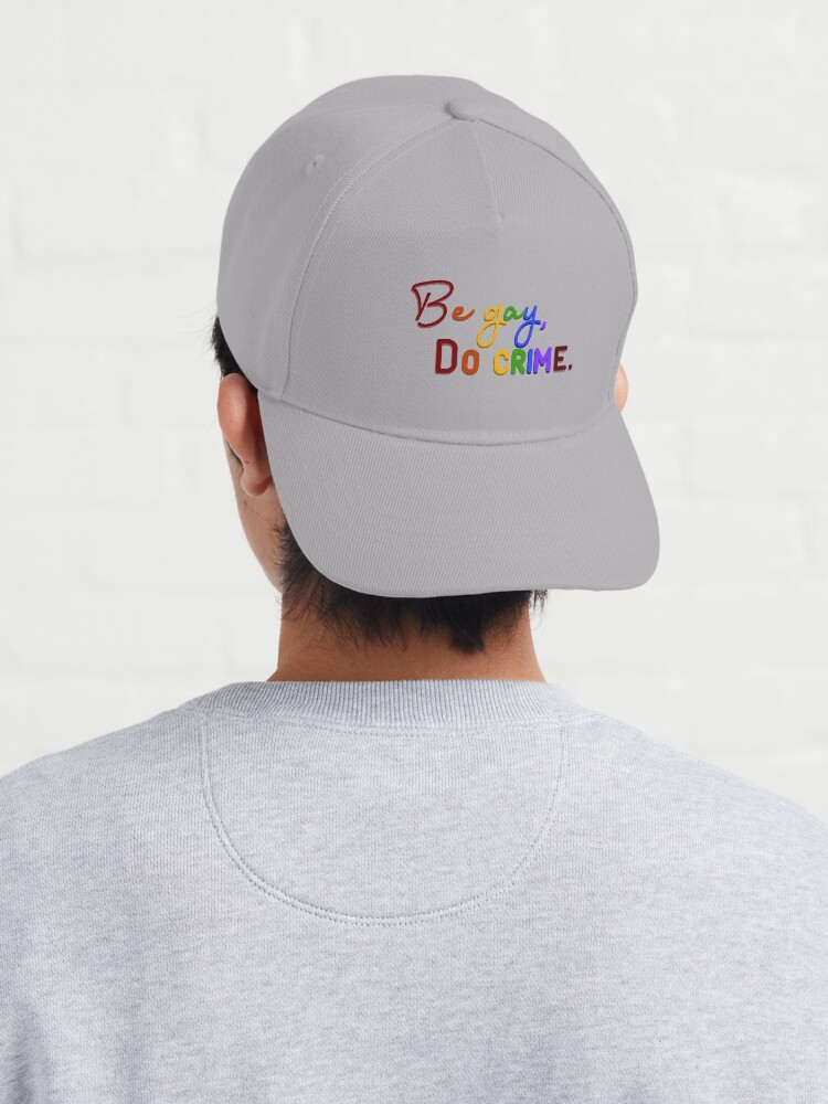 Alternate view of Be Gay, Do Crimes - Pride Design Cap
