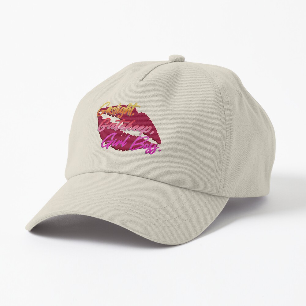Gaslight, Gatekeep, Girlboss! - Tik Tok Design Cap