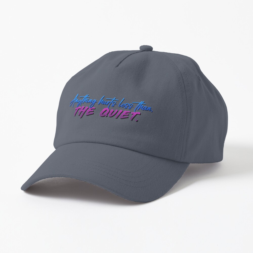 Anything Hurts Less Than The Quiet - Troye Design Cap