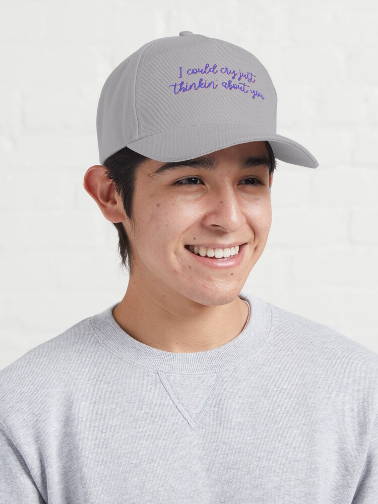 Alternate view of I Could Cry Just Thinkin' Bout You - Troye Design Cap