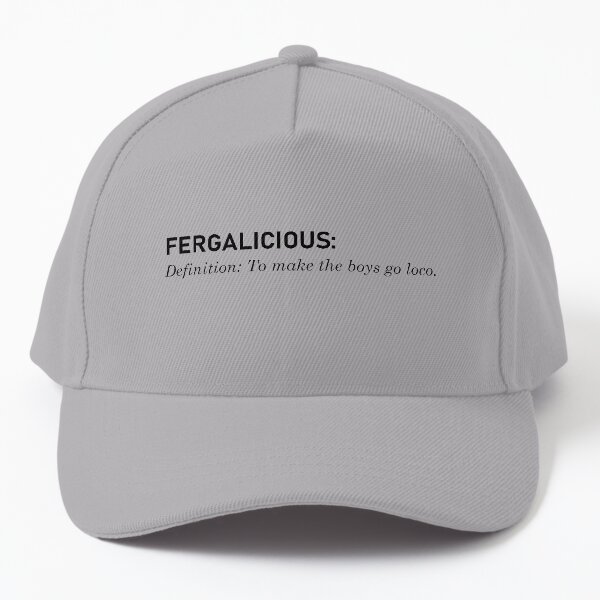 Fergalicious, Definition - Fergie Design Baseball Cap
