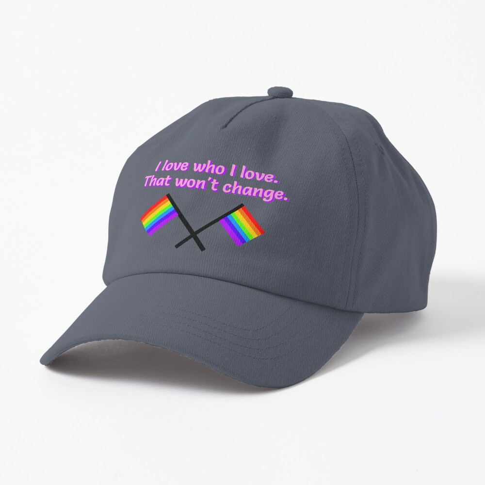 I Love Who I Love - LGBTQ Rainbow Design Cap