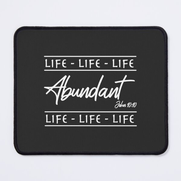 Item preview, Christian Design - Abundant Live - John 10 verse 10 designed and sold by simplydesignart.