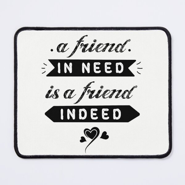 Item preview, A friend in need is a friend indeed #9 designed and sold by Achily.