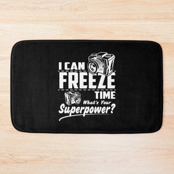 Item preview, I can freeze time what's your superpower designed and sold by Zexten.