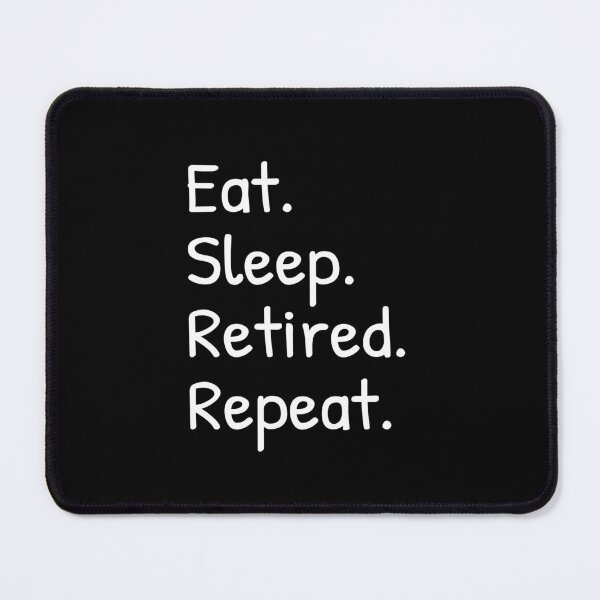Item preview, Eat Sleep Retired Repeat Funny  designed and sold by Islanr.