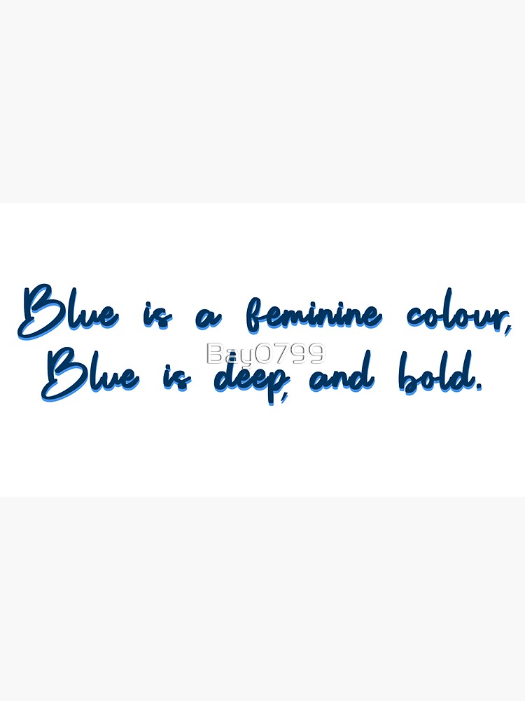 Blue, A Feminine Colour - MIKA Design by Bay0799