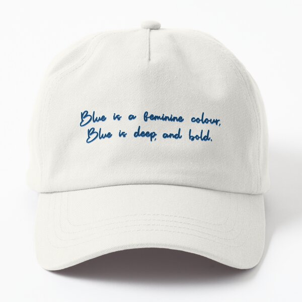 Blue, A Feminine Colour - MIKA Design Dad Hat