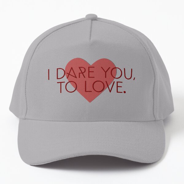 I Dare You To Love - Kelly Clarkson Design Baseball Cap