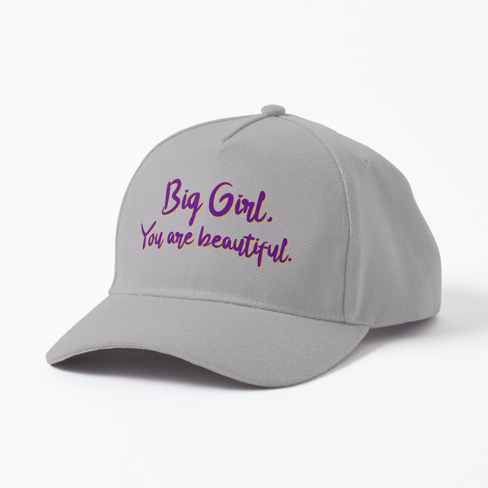 Big Girl, You Are Beautiful - MIKA Design Cap