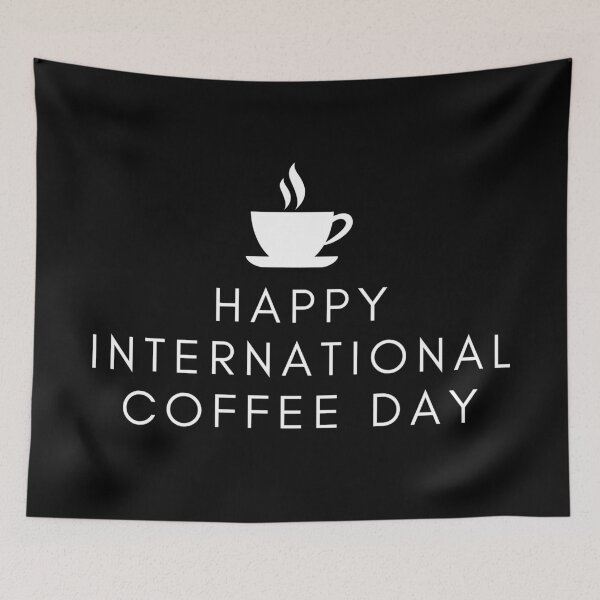 Item preview, Happy International Coffee Day designed and sold by HushedCreations.