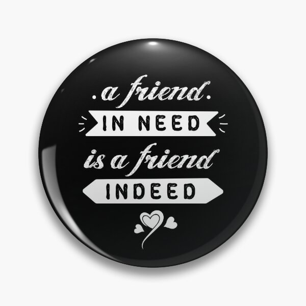 Item preview, A friend in need is a friend indeed #11 designed and sold by Achily.