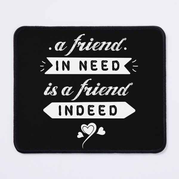Item preview, A friend in need is a friend indeed #11 designed and sold by Achily.