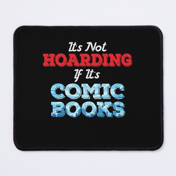 Item preview, It's Not Hoarding If Its Comic Books Collector designed and sold by Dressed For Duty.