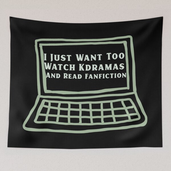 Item preview, I Just Want Too Watch Kdramas And Read Fanfiction designed and sold by Edenjodie.