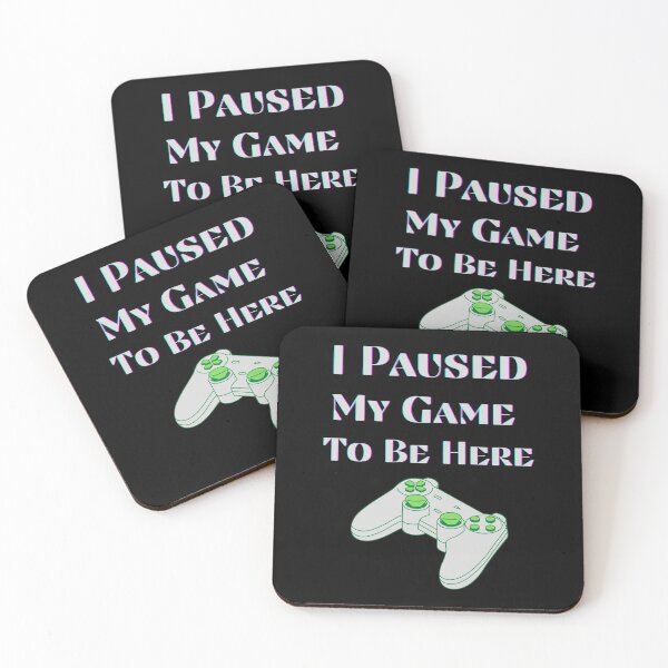 Item preview, I Paused My Game To Be Here (Green) designed and sold by RusticHouse.