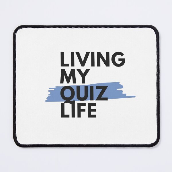 Item preview, Living my Quiz Life Blue designed and sold by PaynesPopUpQuiz.