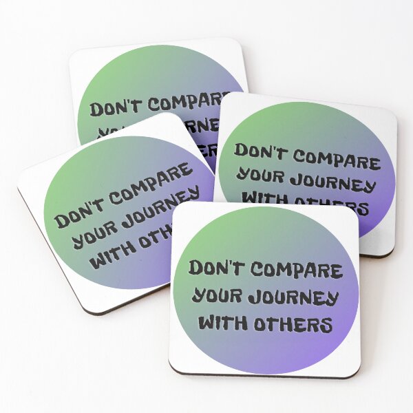 Item preview, Don't Compare Your Journey to Others designed and sold by RaesPlace.