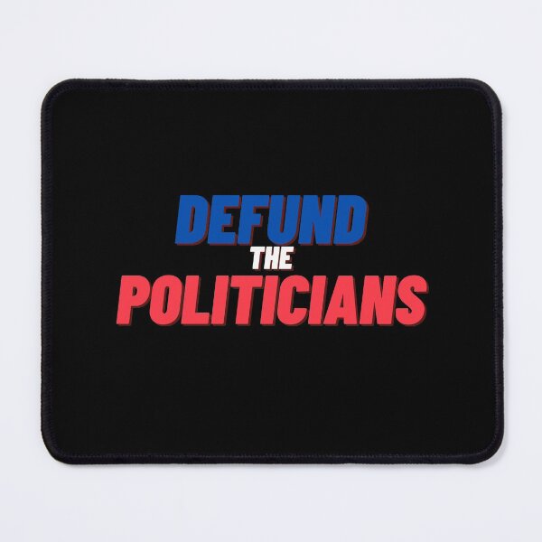Item preview, Defund the Politicians designed and sold by sucinatsangg.