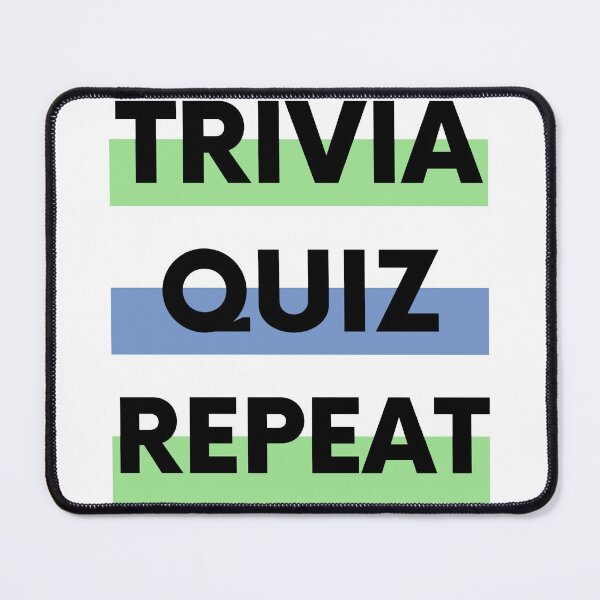 Item preview, Trivia Quiz Repeat Black Text designed and sold by PaynesPopUpQuiz.
