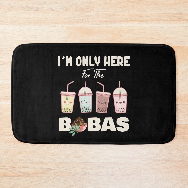 Item preview, I'm Only Here For The Bobas Bubble Boba Tea Lover designed and sold by Dressed For  Duty.