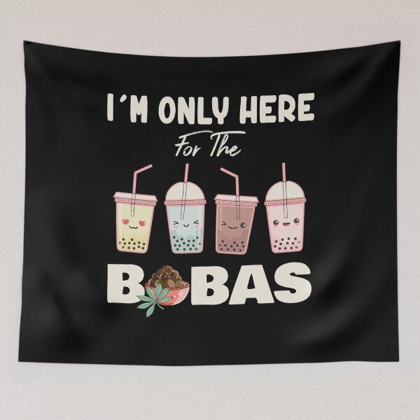 Item preview, I'm Only Here For The Bobas Bubble Boba Tea Lover designed and sold by Dressed For  Duty.