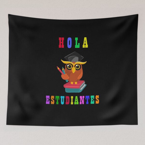 Item preview, Hola Estudiantes-Spanish Teacher Education-Spanish Class designed and sold by Club7Studios.
