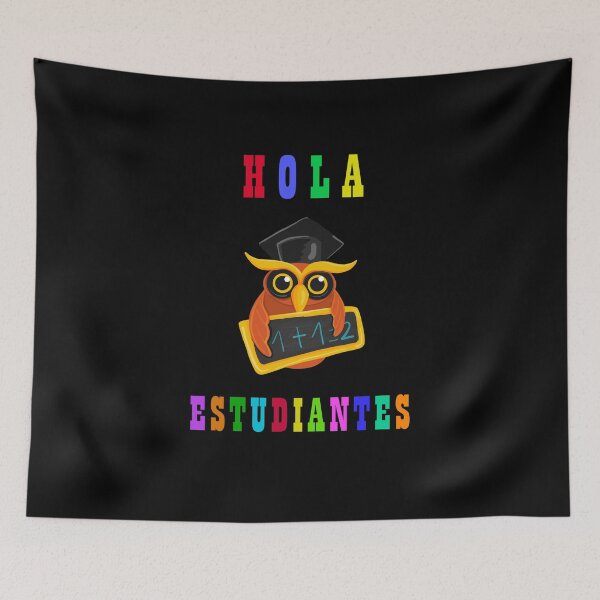 Item preview, Hola Estudiantes-Spanish Teacher Education-Spanglish designed and sold by Club7Studios.