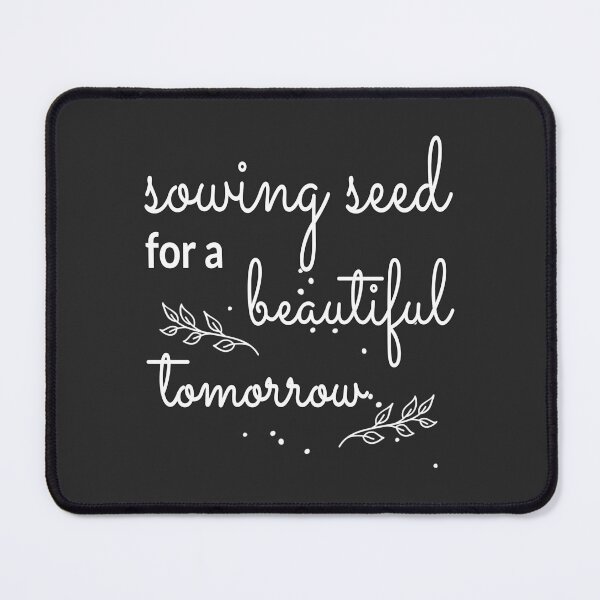 Item preview, Christian Design - Sowing Seed for a Beautiful Tomorrow designed and sold by simplydesignart.