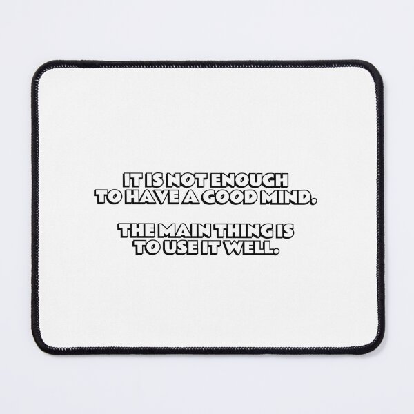 Item preview, It is not enough to have a good mind - philosophy quotes designed and sold by Inspirationmotivation.