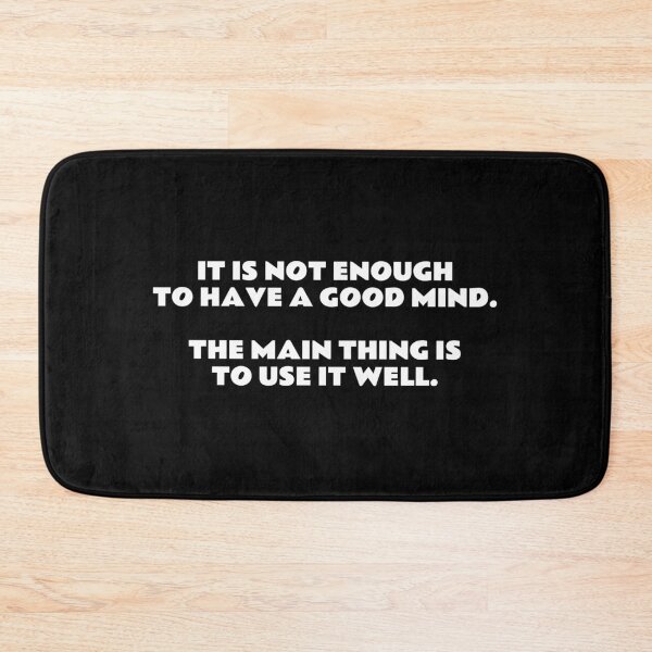 Item preview, It is not enough to have a good mind - philosophy quotes designed and sold by Inspirationmotivation.