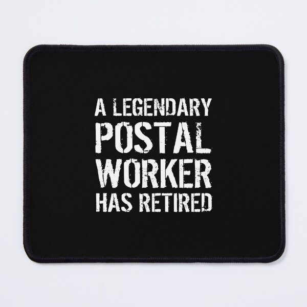 Item preview, A Legendary Postal Worker Has Retired Retirement Retiring designed and sold by nutallrosario.