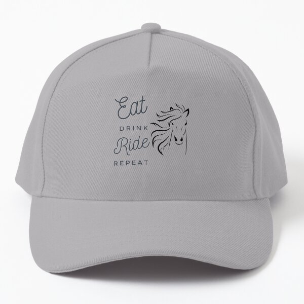 Eat Drink Ride Repeat, Horse, Horses, Equestrian, Equine, Horse Lover Baseball Cap
